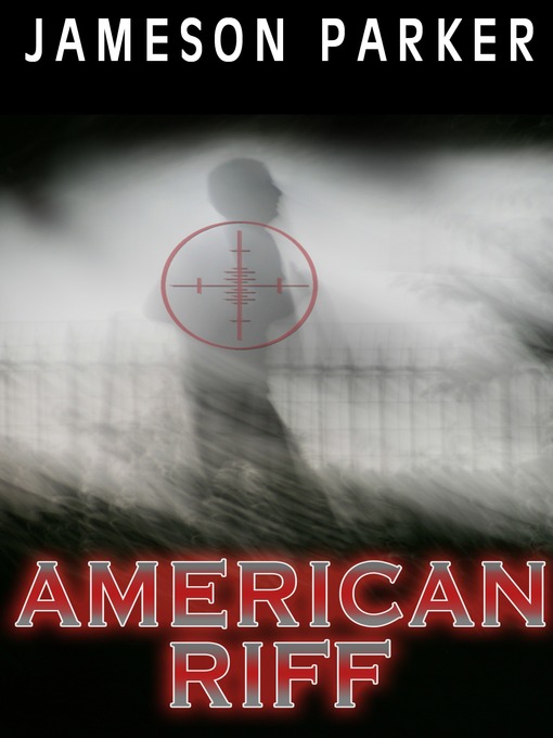 Title details for An American Riff by Jameson Parker - Available